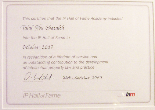 IP Hall of Fame Certificate awarded to Mr. Talal Abu-Ghazaleh October 2007